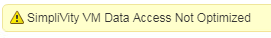 Data Access Not Optimized refers to a virtual machine running on a host where there is no local copy of the VM data
