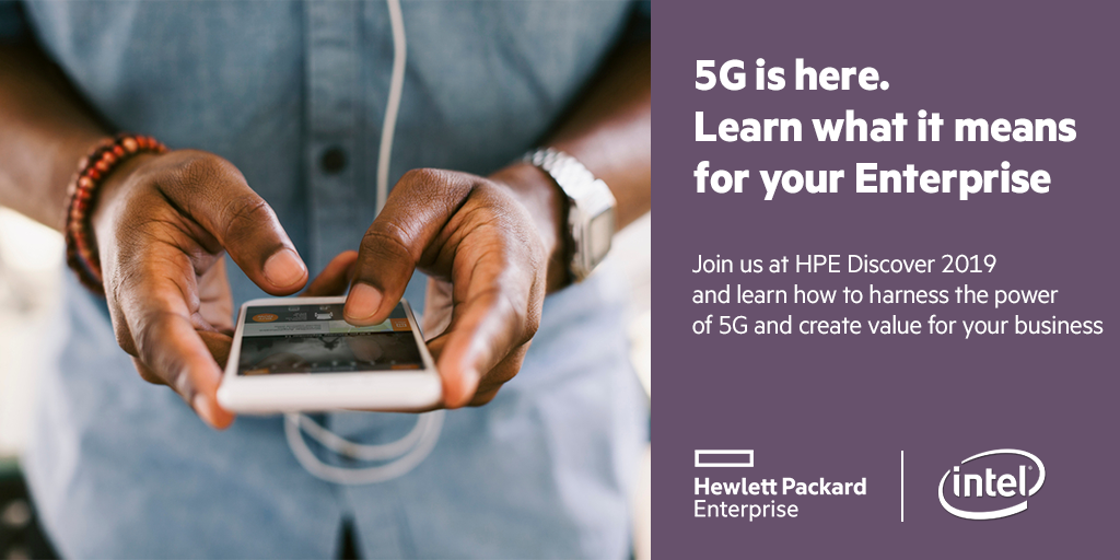 5G is here - HPE Discover LV 2019.png