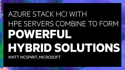 Azure Stack HCI with HPE Servers Combine to form Powerful Hybrid Solutions.jpg