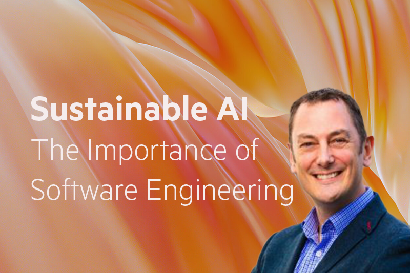 Creating sustainable AI: The importance of software engineering