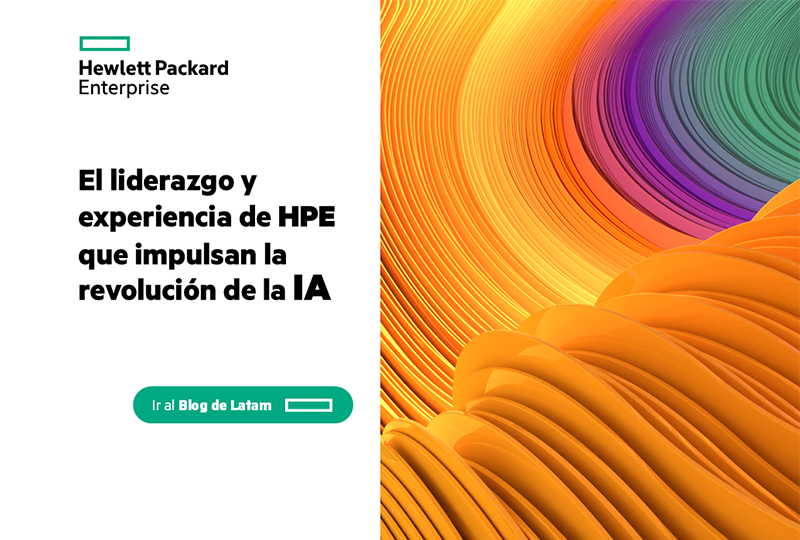 El liderazgo y experiencia de HPE BLOG 800 X540.png